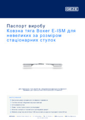 Ковзна тяга Boxer E-ISM для невеликих за розміром стаціонарних стулок Паспорт виробу UK