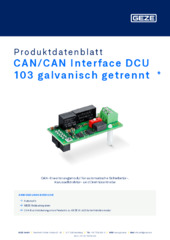 CAN/CAN Interface DCU 103 galvanisch getrennt  * Produktdatenblatt DE