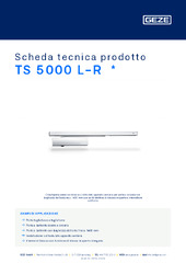 TS 5000 L-R  * Scheda tecnica prodotto IT