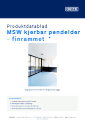 MSW kjørbar pendeldør - finrammet  * Produktdatablad NB