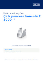 Çatı pencere konsolu E 3000  * Ürün veri sayfası TR