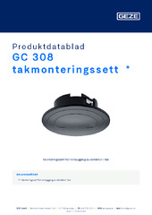 GC 308 takmonteringssett  * Produktdatablad NB