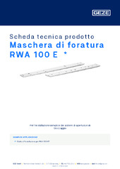 Maschera di foratura RWA 100 E  * Scheda tecnica prodotto IT