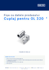 Cuplaj pentru OL 320  * Fișa cu datele produsului RO