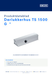 Dørlukkerhus TS 1500 G  * Produktdatablad NB