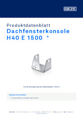 Dachfensterkonsole H40 E 1500  * Produktdatenblatt DE