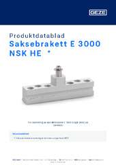 Saksebrakett E 3000 NSK HE  * Produktdatablad NB