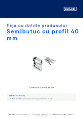 Semibutuc cu profil 40 mm Fișa cu datele produsului RO