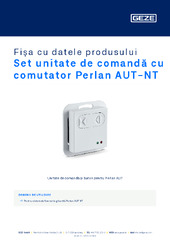Set unitate de comandă cu comutator Perlan AUT-NT Fișa cu datele produsului RO