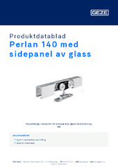 Perlan 140 med sidepanel av glass Produktdatablad NB