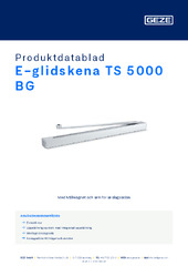 E-glidskena TS 5000 BG Produktdatablad SV