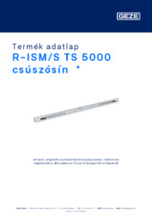 R-ISM/S TS 5000 csúszósín  * Termék adatlap HU