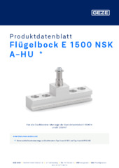 Flügelbock E 1500 NSK A-HU  * Produktdatenblatt DE
