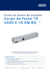 Corpo de fecho TS 4000 E-IS KM BG  * Ficha de dados de produto PT