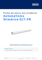 Automatismo Slimdrive SLT-FR Ficha de datos del producto ES