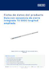 Guía con secuencia de cierre integrada TS 5000 longitud ampliada Ficha de datos del producto ES