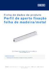 Perfil de aperto fixação folha de madeira/metal Ficha de dados de produto PT