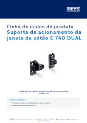 Suporte de acionamento da janela de sótão E 740 DUAL Ficha de dados de produto PT