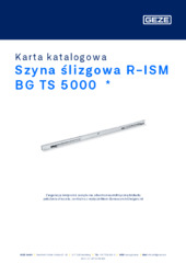 Szyna ślizgowa R-ISM BG TS 5000  * Karta katalogowa PL