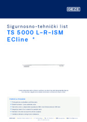 TS 5000 L-R-ISM ECline  * Sigurnosno-tehnički list HR