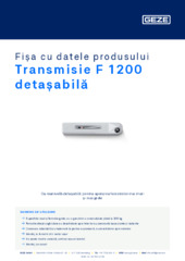 Transmisie F 1200 detașabilă Fișa cu datele produsului RO