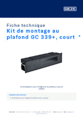 Kit de montage au plafond GC 339+, court  * Fiche technique FR