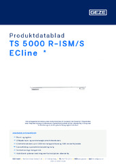 TS 5000 R-ISM/S ECline  * Produktdatablad DA