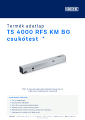 TS 4000 RFS KM BG csukótest  * Termék adatlap HU