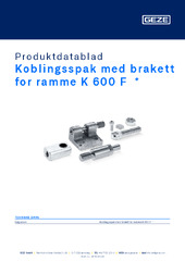 Koblingsspak med brakett for ramme K 600 F  * Produktdatablad NB