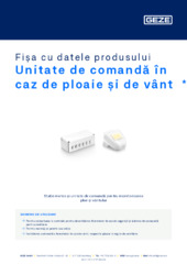 Unitate de comandă în caz de ploaie și de vânt  * Fișa cu datele produsului RO