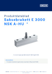 Saksebrakett E 3000 NSK A-HU  * Produktdatablad NB