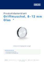 Griffmuschel, 8-12 mm Glas  * Produktdatenblatt DE