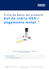Set de vidrio VSG / pegamento metal  * Ficha de datos del producto ES