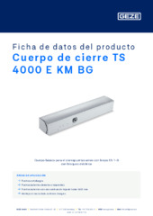 Cuerpo de cierre TS 4000 E KM BG Ficha de datos del producto ES