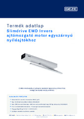 Slimdrive EMD Invers ajtómozgató motor egyszárnyú nyílóajtókhoz Termék adatlap HU