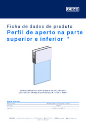 Perfil de aperto na parte superior e inferior  * Ficha de dados de produto PT