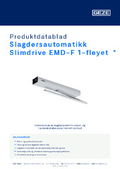 Slagdørsautomatikk Slimdrive EMD-F 1-fløyet  * Produktdatablad NB