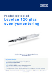 Levolan 120 glas ovenlysmontering Produktdatablad DA