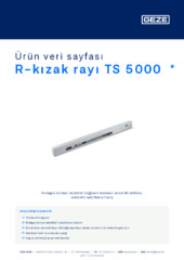 R-kızak rayı TS 5000  * Ürün veri sayfası TR