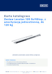Zestaw Levolan 120 SoftStop, z amortyzacją jednostronną, do 120 kg Karta katalogowa PL