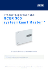 GCER 300 systeemkaart Master  * Productgegevens tabel NL