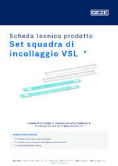 Set squadra di incollaggio VSL  * Scheda tecnica prodotto IT