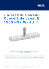 Consolă de canat E 1500 NSK W-HU  * Fișa cu datele produsului RO