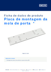 Placa de montagem da mola de porta  * Ficha de dados de produto PT