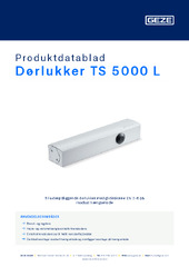 Dørlukker TS 5000 L Produktdatablad DA