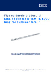 Șină de glisare R-ISM TS 5000 lungime suplimentară  * Fișa cu datele produsului RO
