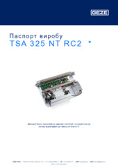 TSA 325 NT RC2  * Паспорт виробу UK