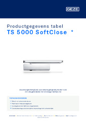 TS 5000 SoftClose  * Productgegevens tabel NL