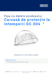 Carcasă de protecție la intemperii GC 304  * Fișa cu datele produsului RO