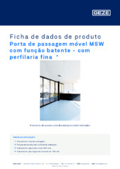 Porta de passagem móvel MSW com função batente - com perfilaria fina  * Ficha de dados de produto PT